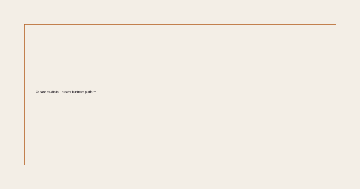 Creator Dashboard: Back Office for Solo Creative Businesses | Cabana Studio